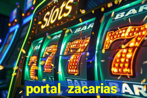 portal zacarias mais de 18