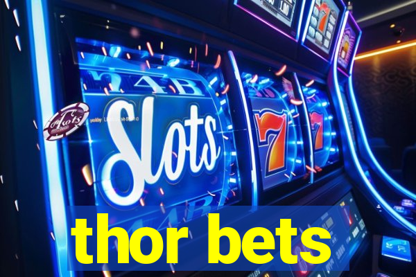 thor bets