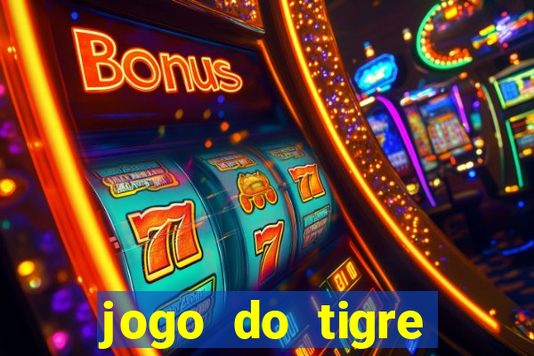 jogo do tigre bonus de cadastro