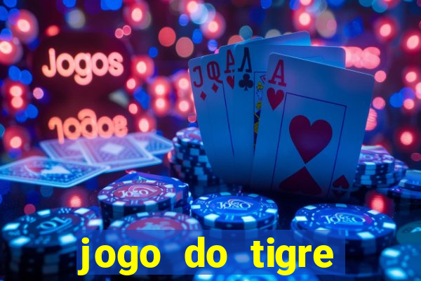 jogo do tigre bonus de cadastro