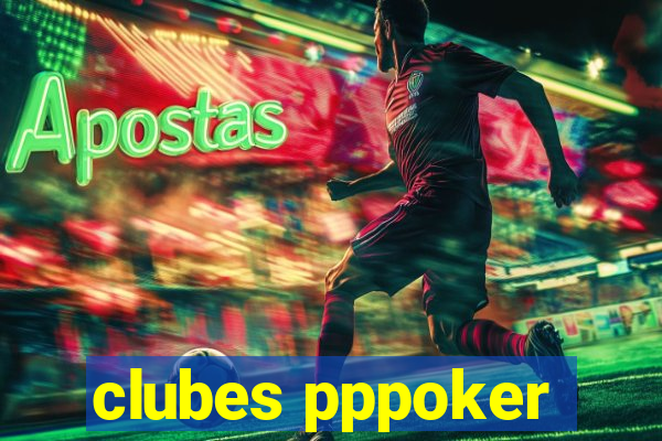 clubes pppoker