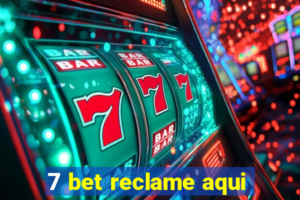 7 bet reclame aqui