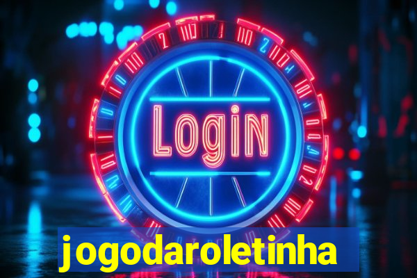 jogodaroletinha