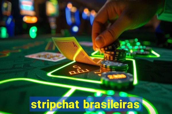 stripchat brasileiras