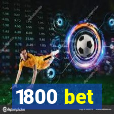 1800 bet