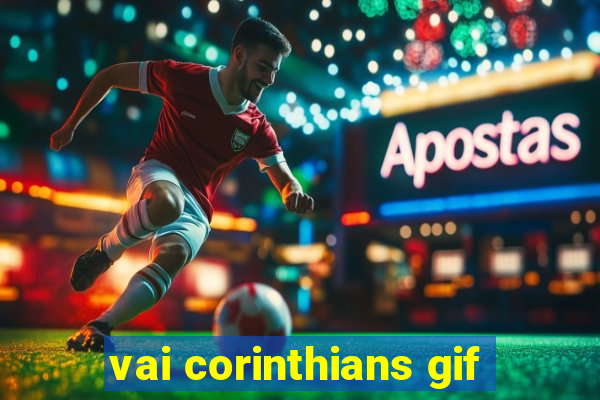 vai corinthians gif