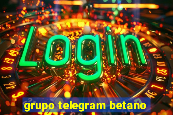 grupo telegram betano