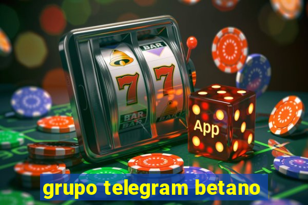 grupo telegram betano