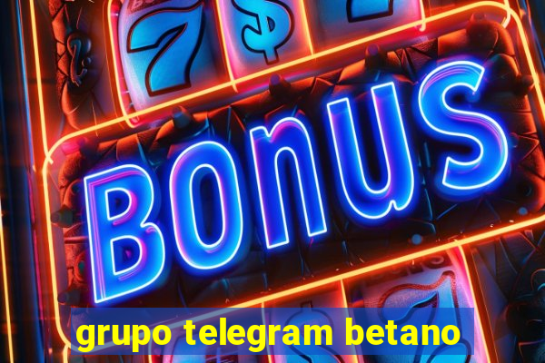 grupo telegram betano