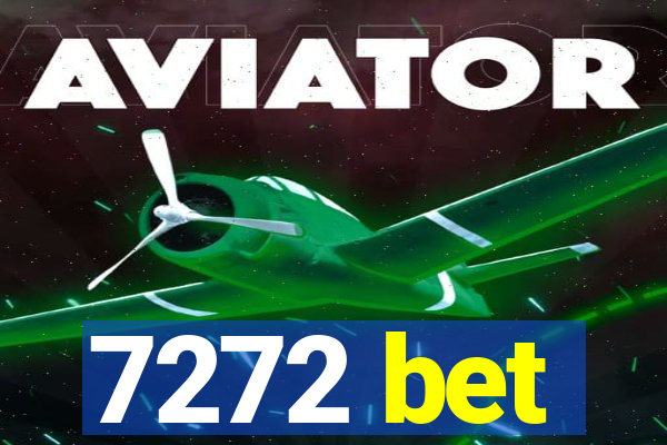 7272 bet