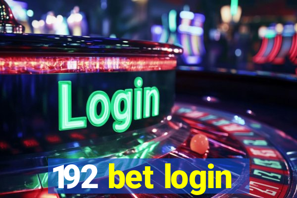 192 bet login