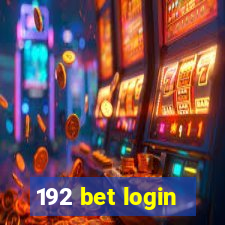 192 bet login