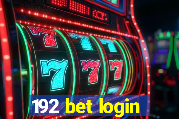 192 bet login