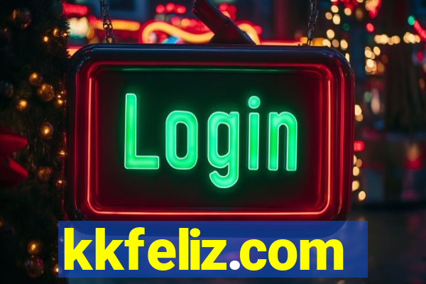 kkfeliz.com