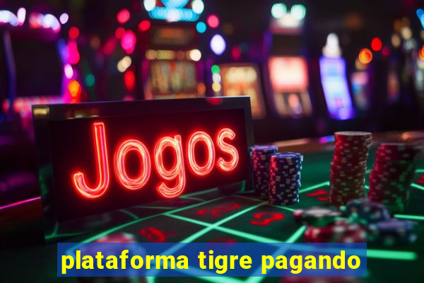 plataforma tigre pagando