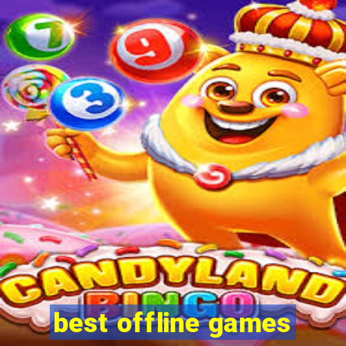 best offline games