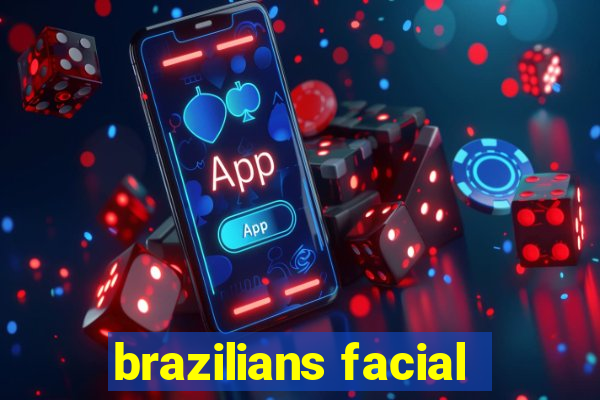 brazilians facial