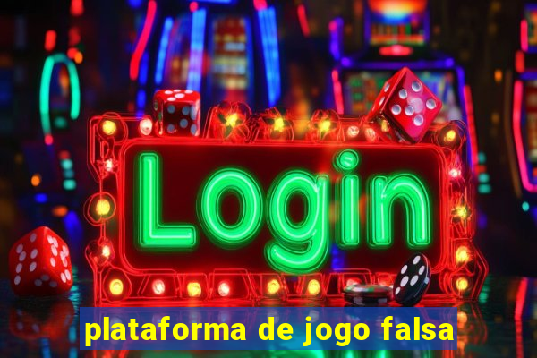 plataforma de jogo falsa