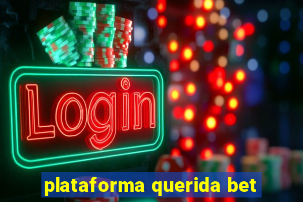 plataforma querida bet