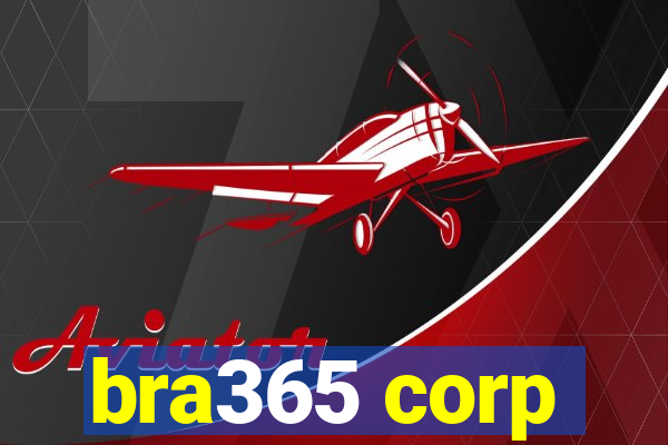 bra365 corp