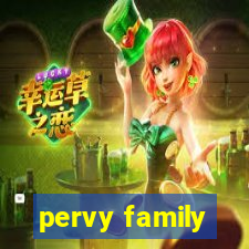 pervy family