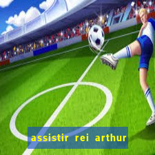 assistir rei arthur 2004 dublado