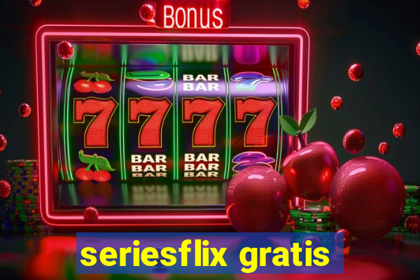 seriesflix gratis