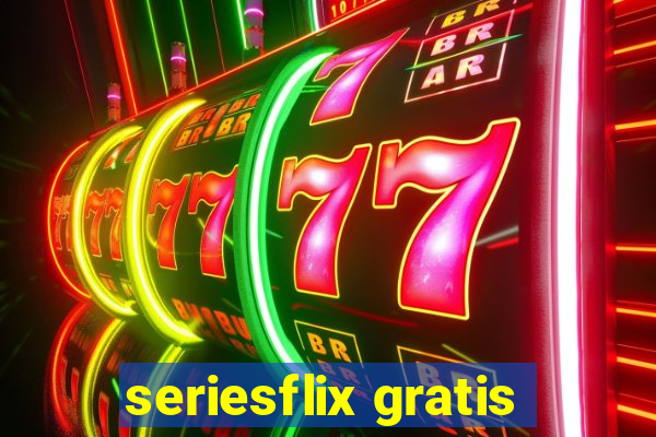 seriesflix gratis