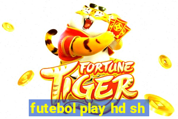 futebol play hd sh