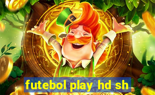 futebol play hd sh