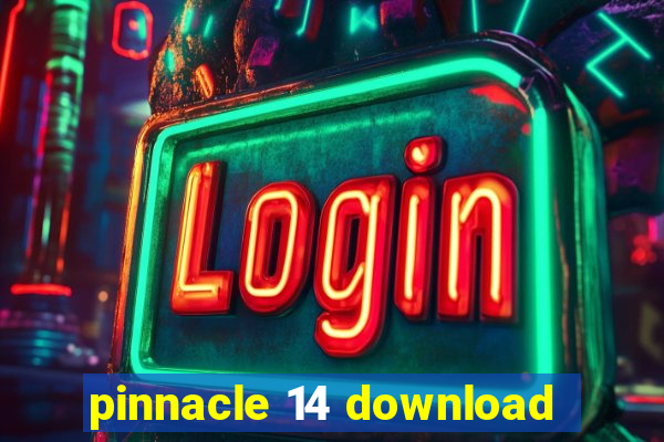 pinnacle 14 download