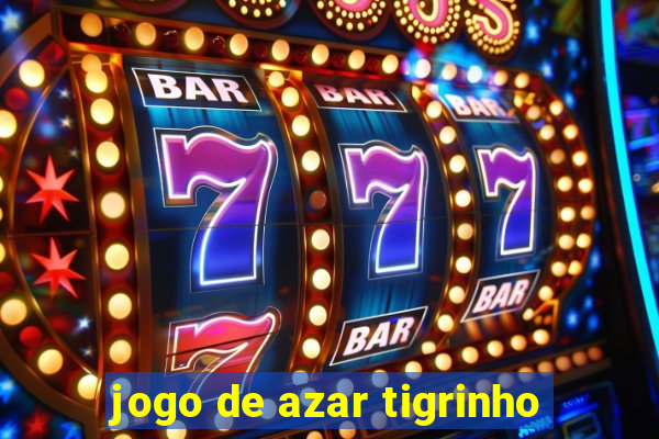 jogo de azar tigrinho