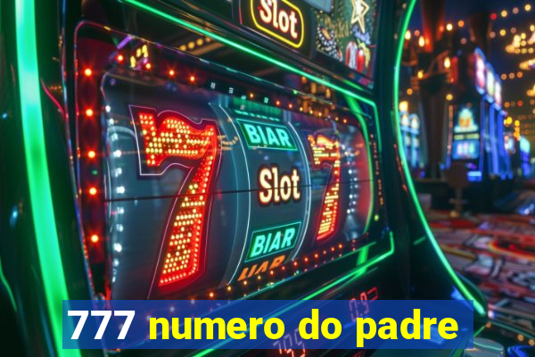 777 numero do padre