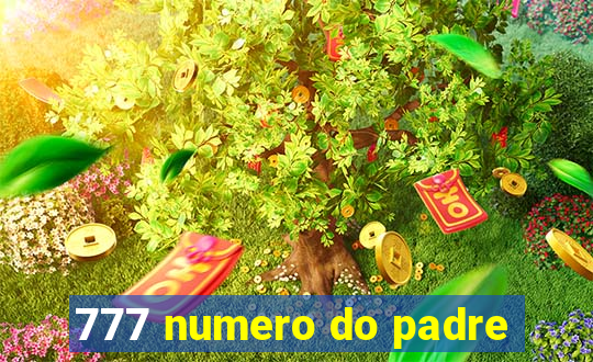 777 numero do padre