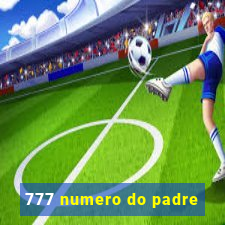 777 numero do padre