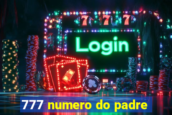 777 numero do padre