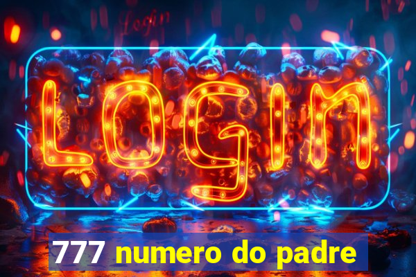 777 numero do padre