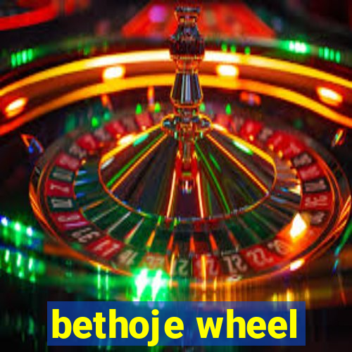 bethoje wheel