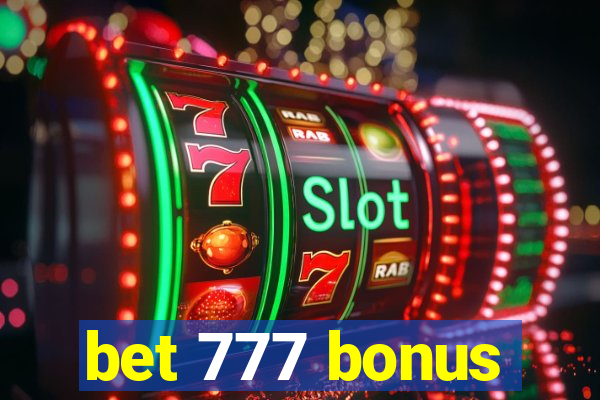 bet 777 bonus