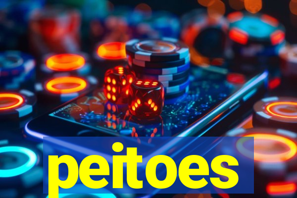 peitoes