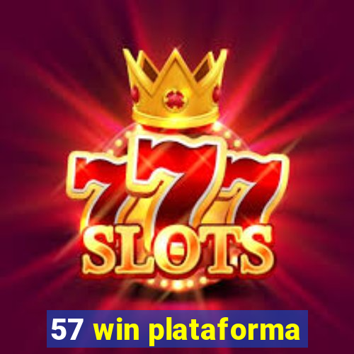 57 win plataforma