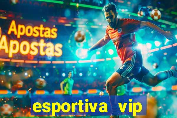 esportiva vip reclame aqui