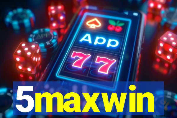 5maxwin