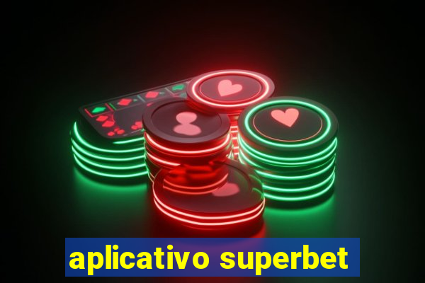 aplicativo superbet