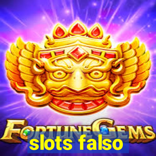 slots falso