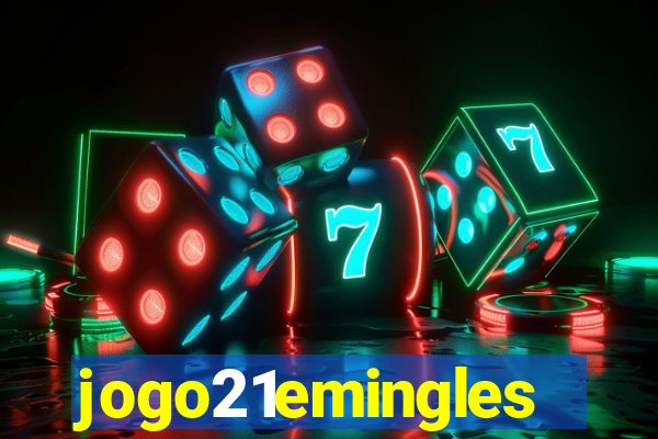 jogo21emingles