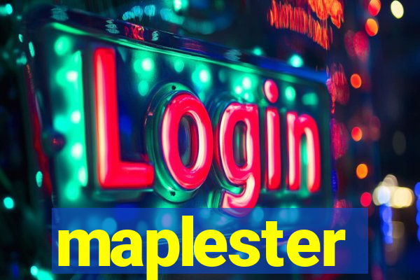 maplester