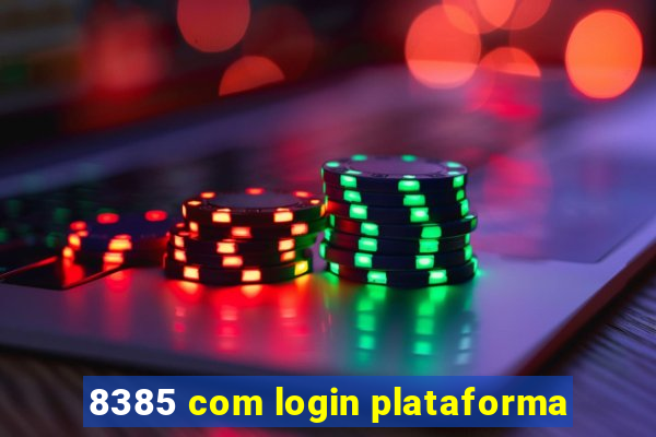 8385 com login plataforma