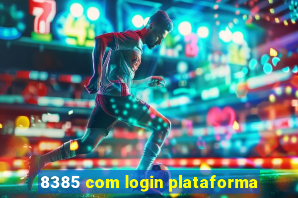 8385 com login plataforma