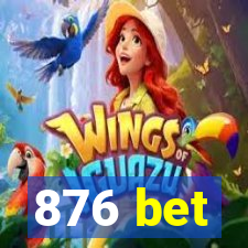 876 bet